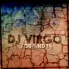 DJ Virgo - You and I (Radio Edit) - Single